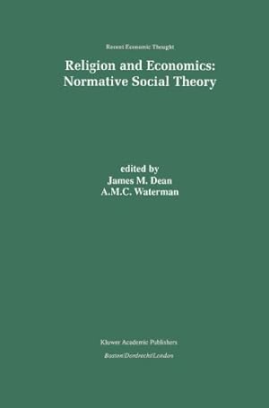 Imagen del vendedor de Religion and Economics: Normative Social Theory (Recent Economic Thought) [Hardcover ] a la venta por booksXpress