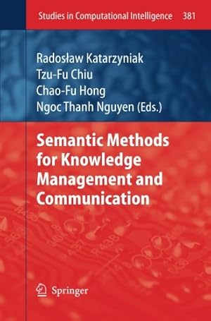 Immagine del venditore per Semantic Methods for Knowledge Management and Communication (Studies in Computational Intelligence) [Paperback ] venduto da booksXpress