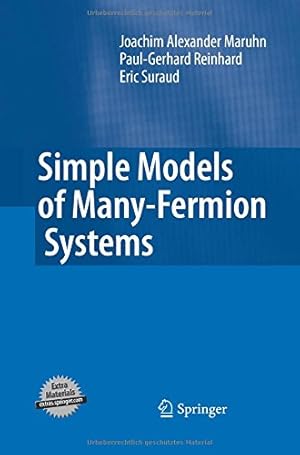 Bild des Verkufers fr Simple Models of Many-Fermion Systems by Maruhn, Joachim Alexander Alexander [Paperback ] zum Verkauf von booksXpress