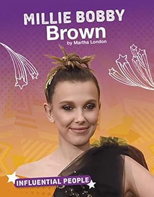 Bild des Verkufers fr Millie Bobby Brown (Influential People) by London, Martha [Library Binding ] zum Verkauf von booksXpress