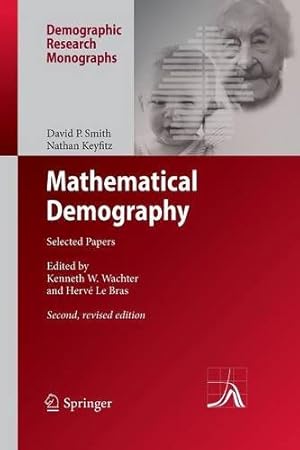 Seller image for Mathematical Demography: Selected Papers (Demographic Research Monographs) by Smith, David P. P. [Paperback ] for sale by booksXpress