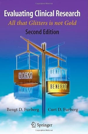 Image du vendeur pour Evaluating Clinical Research: All that Glitters is not Gold by Furberg, Bengt D. [Paperback ] mis en vente par booksXpress