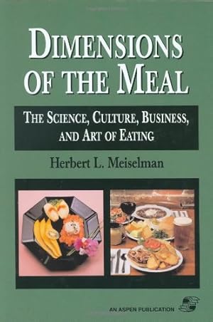 Immagine del venditore per Dimensions Of The Meal: Science, Culture, Business, Art by Meiselman, Herbert L. [Hardcover ] venduto da booksXpress