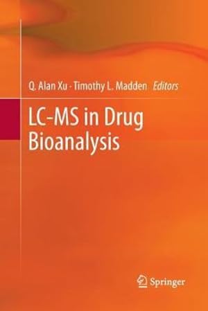 Seller image for LC-MS in Drug Bioanalysis by Xu, Q. Alan [Paperback ] for sale by booksXpress