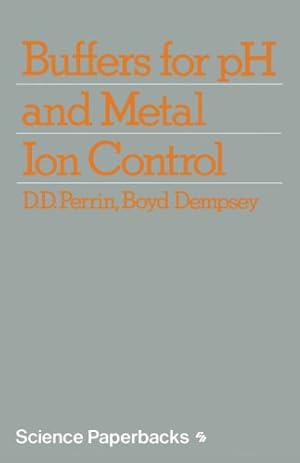 Bild des Verkufers fr Buffers for pH and Metal Ion Control (Science Paperbacks) by Perrin, D. [Paperback ] zum Verkauf von booksXpress