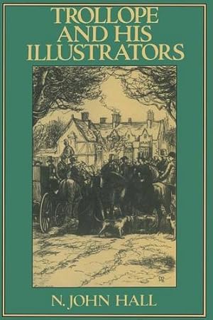 Image du vendeur pour Trollope and His Illustrators by Hall, N. John [Paperback ] mis en vente par booksXpress