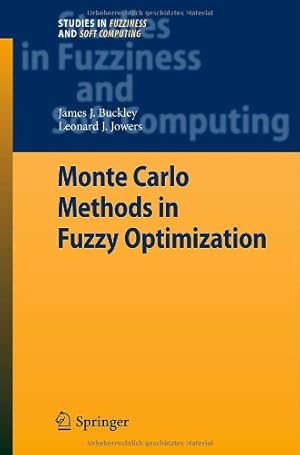 Imagen del vendedor de Monte Carlo Methods in Fuzzy Optimization (Studies in Fuzziness and Soft Computing) by Buckley, James J., Jowers, Leonard J. [Hardcover ] a la venta por booksXpress