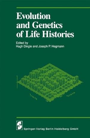 Seller image for Evolution and Genetics of Life Histories (Proceedings in Life Sciences) (German Edition) by Dingle, Hugh [Paperback ] for sale by booksXpress