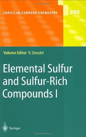 Seller image for Elemental Sulfur and Sulfur-Rich Compounds I (Topics in Current Chemistry (230)) (v. 1) [Hardcover ] for sale by booksXpress