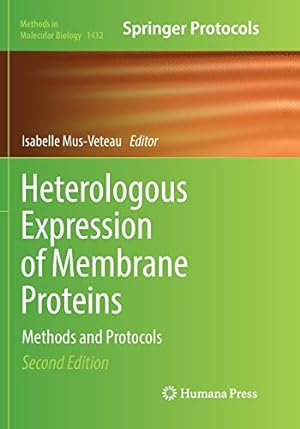 Seller image for Heterologous Expression of Membrane Proteins: Methods and Protocols (Methods in Molecular Biology) [Paperback ] for sale by booksXpress