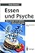 Imagen del vendedor de Essen und Psyche: ber Hunger und Sattheit, Genuss und Kultur (German Edition) by Gniech, Gisla [Paperback ] a la venta por booksXpress
