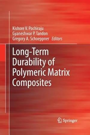 Seller image for Long-Term Durability of Polymeric Matrix Composites [Paperback ] for sale by booksXpress