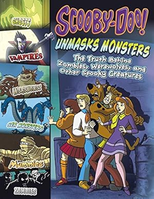Seller image for Scooby-Doo! Unmasks Monsters: The Truth Behind Zombies, Werewolves, and Other Spooky Creatures by Weakland, Mark, Collins, Terry [Paperback ] for sale by booksXpress