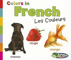 Image du vendeur pour Colors in French: Les Couleurs (World Languages - Colors) (French Edition) [Soft Cover ] mis en vente par booksXpress