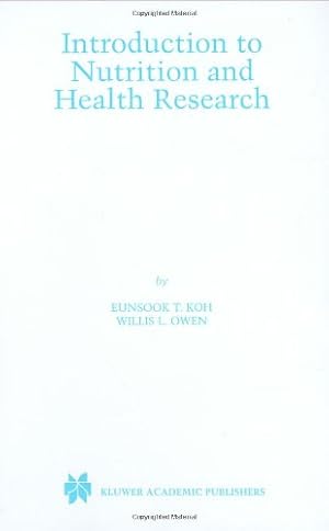 Seller image for Introduction to Nutrition and Health Research by Koh, Eunsook T., Owen, Willis L. [Hardcover ] for sale by booksXpress