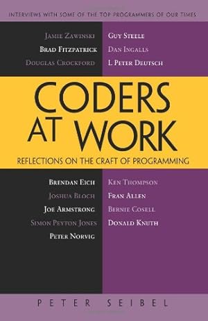 Immagine del venditore per Coders at Work: Reflections on the Craft of Programming by Seibel, Peter [Paperback ] venduto da booksXpress