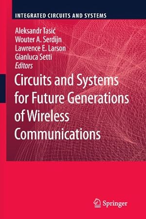 Seller image for Circuits and Systems for Future Generations of Wireless Communications (Integrated Circuits and Systems) [Paperback ] for sale by booksXpress