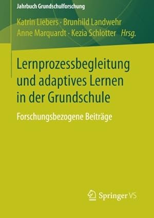 Bild des Verkufers fr Lernprozessbegleitung und adaptives Lernen in der Grundschule: Forschungsbezogene Beiträge (Jahrbuch Grundschulforschung) (German Edition) [Paperback ] zum Verkauf von booksXpress