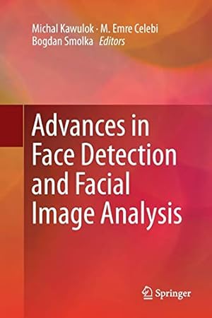 Seller image for Advances in Face Detection and Facial Image Analysis [Paperback ] for sale by booksXpress