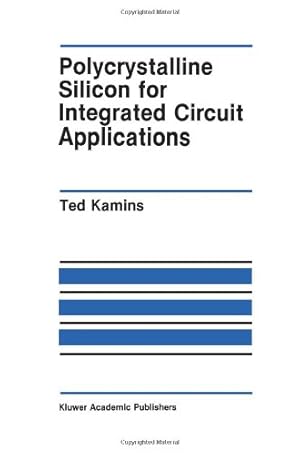 Seller image for Polycrystalline Silicon for Integrated Circuit Applications (The Springer International Series in Engineering and Computer Science) by Kamins, Ted [Paperback ] for sale by booksXpress