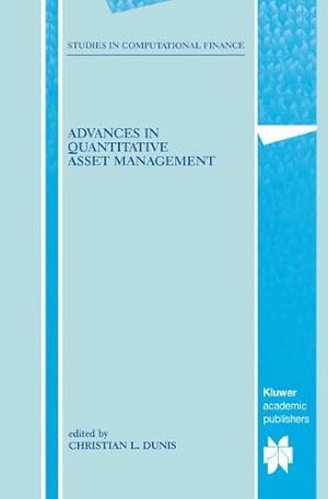 Seller image for Advances in Quantitative Asset Management (Studies in Computational Finance (1)) by Dunis, Christian [Paperback ] for sale by booksXpress