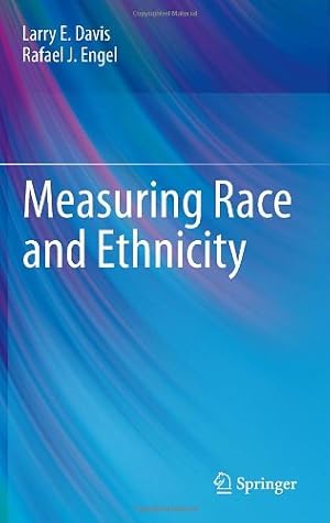 Seller image for Measuring Race and Ethnicity by Davis, Larry E., Engel, Rafael J. [Hardcover ] for sale by booksXpress