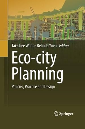 Bild des Verkufers fr Eco-city Planning: Policies, Practice and Design [Paperback ] zum Verkauf von booksXpress