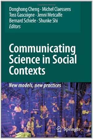 Seller image for Communicating Science in Social Contexts: New models, new practices [Paperback ] for sale by booksXpress