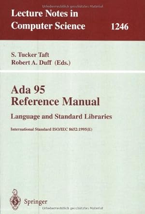 Bild des Verkufers fr Ada 95 Reference Manual: Language and Standard Libraries: International Standard ISO/IEC 8652:1995 (E) (Lecture Notes in Computer Science (1246)) [Hardcover ] zum Verkauf von booksXpress