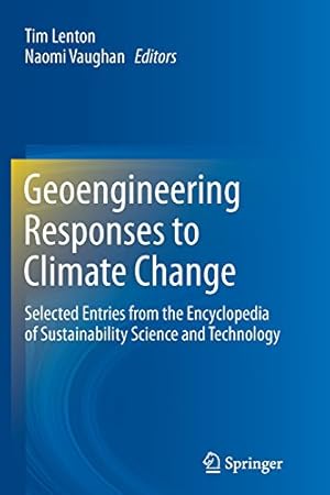 Image du vendeur pour Geoengineering Responses to Climate Change: Selected Entries from the Encyclopedia of Sustainability Science and Technology [Paperback ] mis en vente par booksXpress