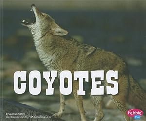 Imagen del vendedor de Coyotes (North American Animals) by Mattern, Joanne [Library Binding ] a la venta por booksXpress