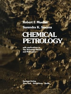 Immagine del venditore per Chemical Petrology: With Applications To The Terrestrial Planets And Meteorites by Mueller, R.F. [Paperback ] venduto da booksXpress