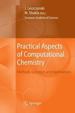 Imagen del vendedor de Practical Aspects of Computational Chemistry: Methods, Concepts and Applications [Paperback ] a la venta por booksXpress