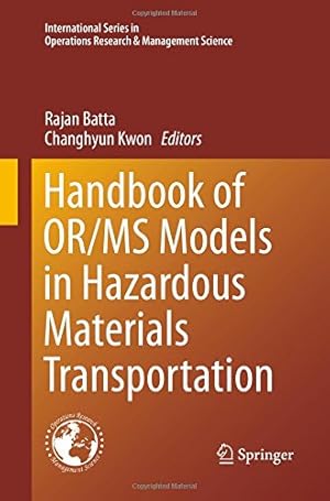 Seller image for Handbook of OR/MS Models in Hazardous Materials Transportation (International Series in Operations Research & Management Science (193)) [Paperback ] for sale by booksXpress