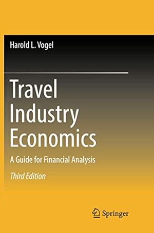 Image du vendeur pour Travel Industry Economics: A Guide for Financial Analysis by Vogel, Harold L. [Paperback ] mis en vente par booksXpress