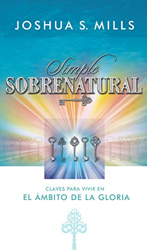 Seller image for Simple Sobrenatural (Spanish Edition) by Mills, Joshua [Paperback ] for sale by booksXpress