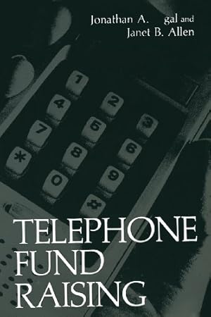 Bild des Verkufers fr Telephone Fund Raising (Nonprofit Management and Finance) by Segal, Jonathan A. [Paperback ] zum Verkauf von booksXpress