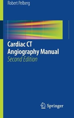 Seller image for Cardiac CT Angiography Manual by Pelberg, Robert [Paperback ] for sale by booksXpress