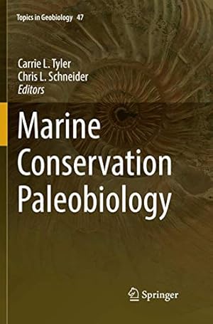 Seller image for Marine Conservation Paleobiology (Topics in Geobiology) [Paperback ] for sale by booksXpress