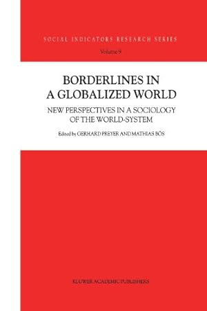 Imagen del vendedor de Borderlines In A Globalized World: New Perspectives in a Sociology of the World-System (Social Indicators Research Series) [Paperback ] a la venta por booksXpress