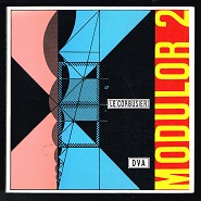 Modulor 2 - 1955 (Das Wort haben die Benützer): Fortsetzung von "Der Modulor" 1948.