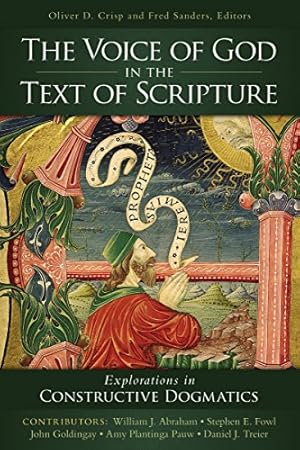 Bild des Verkufers fr The Voice of God in the Text of Scripture: Explorations in Constructive Dogmatics (Los Angeles Theology Conference Series) by Zondervan [Paperback ] zum Verkauf von booksXpress