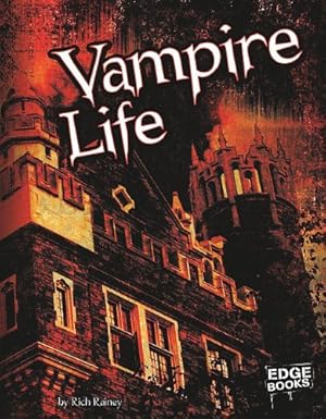 Immagine del venditore per Vampire Life (Vampires) by Rainey, Rich [Library Binding ] venduto da booksXpress