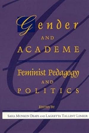 Bild des Verkufers fr Gender and Academe by Deats, Sara Munson, Lenker, Lagretta Tallent [Paperback ] zum Verkauf von booksXpress