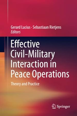 Bild des Verkufers fr Effective Civil-Military Interaction in Peace Operations: Theory and Practice [Paperback ] zum Verkauf von booksXpress
