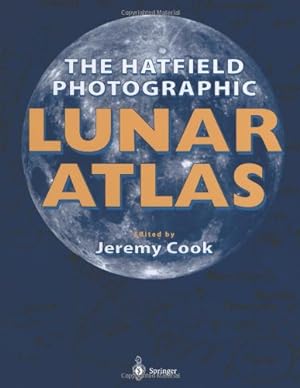 Bild des Verkufers fr The Hatfield Photographic Lunar Atlas by Cook, Jeremy [Paperback ] zum Verkauf von booksXpress