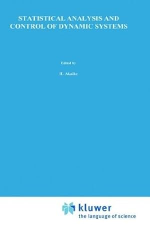 Seller image for Statistical Analysis and Control of Dynamic Systems (Mathematics and its Applications) by Akaike, H., Nakagawa, T. [Hardcover ] for sale by booksXpress