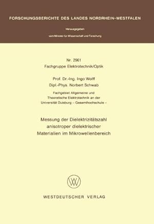 Imagen del vendedor de Messung der Dielektrizit ¤tszahl anisotroper dielektrischer Materialien im Mikrowellenbereich (Forschungsberichte des Landes Nordrhein-Westfalen) (German Edition) by Wolff, Ingo [Paperback ] a la venta por booksXpress