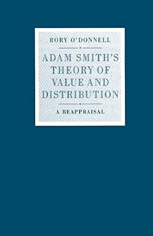 Seller image for Adam Smith's Theory of Value and Distribution: A Reappraisal (Studies in Political Economy) by O'Donnell, Rory [Paperback ] for sale by booksXpress