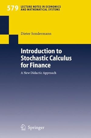 Image du vendeur pour Introduction to Stochastic Calculus for Finance: A New Didactic Approach (Lecture Notes in Economics and Mathematical Systems) by Sondermann, Dieter [Paperback ] mis en vente par booksXpress